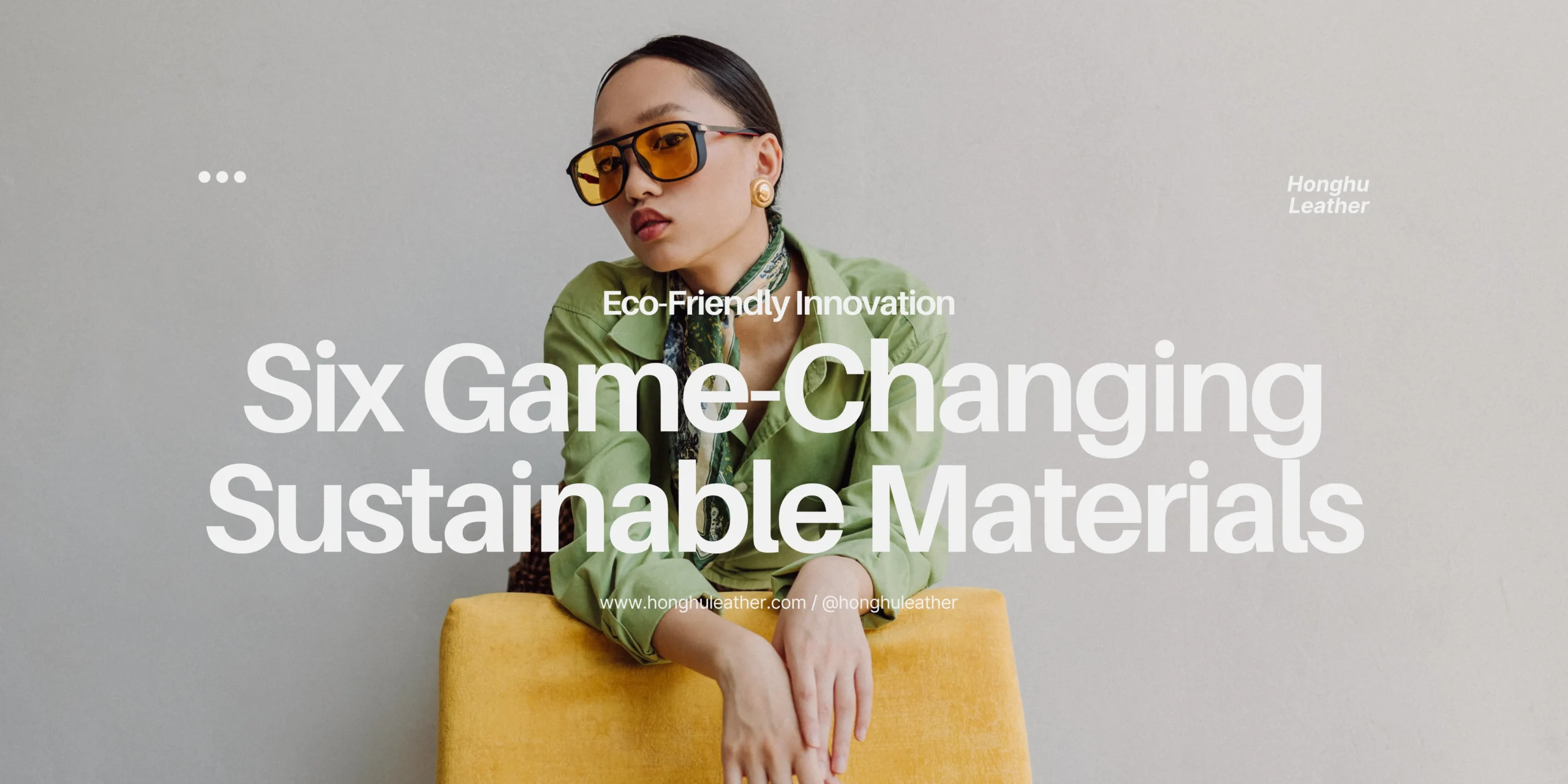 Eco-Friendly Innovation Six Game-Changing Sustainable Materials